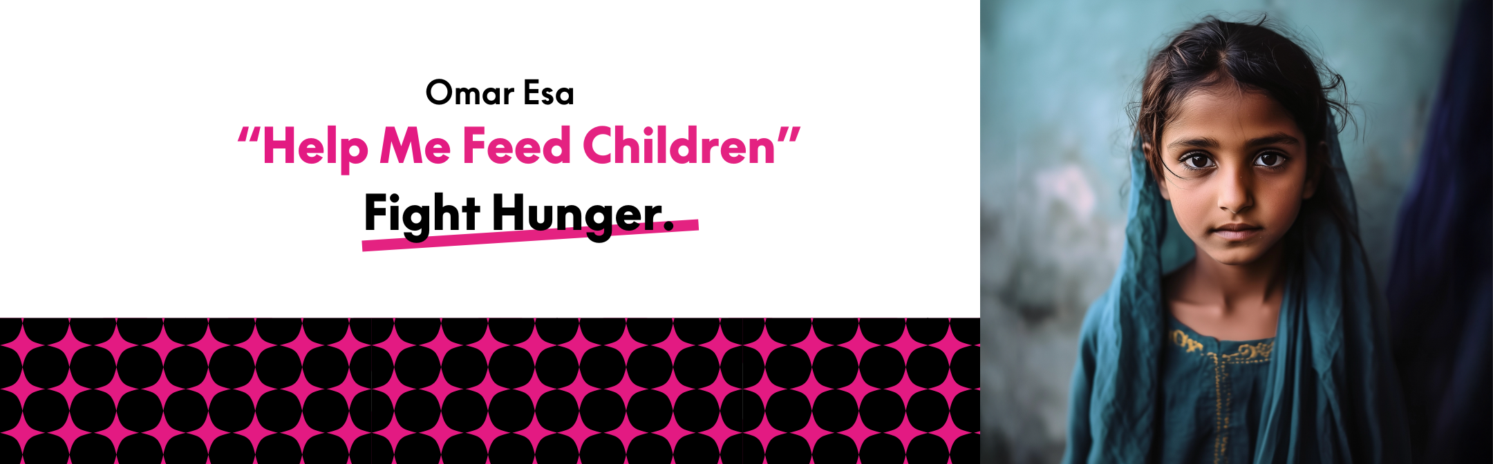 Fight Child Hunger this Ramadan with Omar Esa